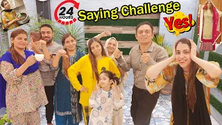 Saying Yes Challenge To Susral For 24 Hours | Sab Se Mushkil Task Ks Ne Dia? | Phr Dulhan Bnwa Dia
