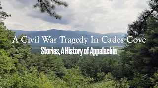 A Civil War Tragedy In Cades Cove