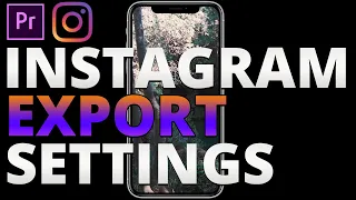 How to EXPORT high quality INSTAGRAM videos in Premiere Pro CC 2020