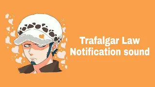 Trafalgar Law saying "Room, Shambles." Notification sound.