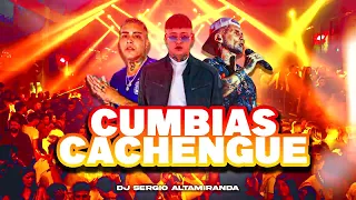 CUMBIA CACHENGUE 2023  - MIX FIESTERO - Dj Sergio Altamiranda®