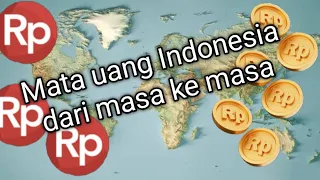 Mata uang Indonesia dari masa ke masa