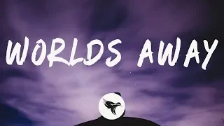 Sir Matty V - Worlds Away (Lyrics)