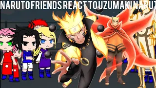 Naruto friends react to Naruto Uzumaki