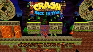 Crash Bandicoot - Back In Time Fan Game: Custom Level: Crystallized Acid By Oichiiioda
