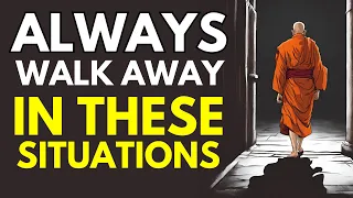 9 Situations Where It's Best To Walk Away | Buddhism