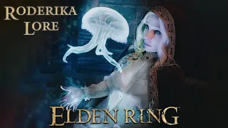 Roderika EXPLAINED | Elden Ring Lore