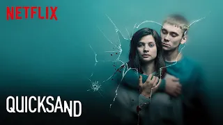 Quicksand | Official Trailer | Netflix
