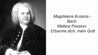 Magdalena Kozena - Bach. Mattew Passion. Erbarme dich, mein Gott.