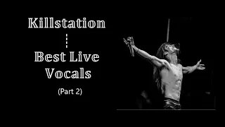 Best of Killstation's live vocals complication (part 2) ✞