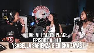 Ysabella Sapienza & Ericka Zayas EPISODE 110 The Paco Arespacochaga Podcast