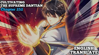 Cultivating The Supreme Dantian | Reborn to be a Supreme Emperor | Chapter 252 | English Translate