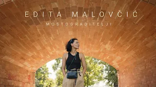 Edita Malovčić – Mostograditelji S01E01