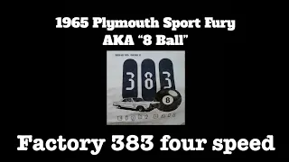 1965 Plymouth Sport Fury AKA “Eight Ball”