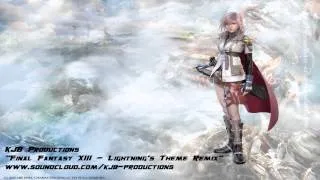 Final Fantasy XIII | Lightning's Theme [KJB Remix]