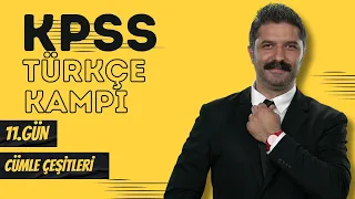 KPSS Türkçe Kampı / 11.GÜN / Cümle Çeşitleri / RÜŞTÜ HOCA