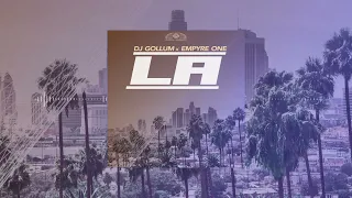 DJ Gollum x Empyre One - LA