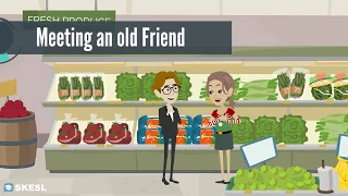 English Conversation Lesson 2:  Meeting an Old Friend