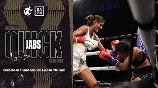 #QuickJabs - Gabriela Fundora vs Lucia Nunez