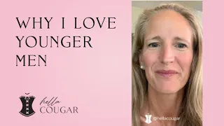 Hella Cougar Wisdom: Why I Love Younger Men