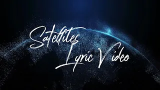 The Satellite Station - Satellites - Lyric Video