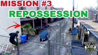 REPOSSESSION | GTA 5 MISSION 3 GAMEPLAY IN 2023 | BIKE HEIST BY VAGOS | #MISSION3
