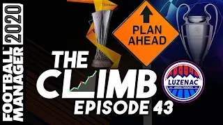 The Climb FM20 | Episode 43 - PLANNING AHEAD | Football Manager 2020
