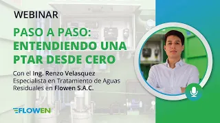 Paso a paso: Entendiendo una PTAR desde cero - Webinar