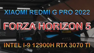 Запуск игры Forza Horizon 5 на ноутбуке XIAOMI REDMI G PRO 2022 | INTEL I9-12900H, RTX 3070TI