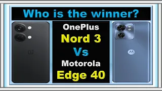 Motorola Edge 40 Vs OnePlus Nord 3 Comparison @CompareSmartPhones1