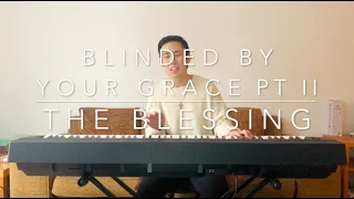 The Blessing x Blinded By Your Grace [Elevation Worship x Stormzy]