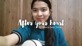 After your heart by Moira Della Torre | SJ cover