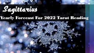 Sagittarius ✨ 2022 ✨  January 2022 Through December 2022 -Forecast For Each Month Of The New Year!!!