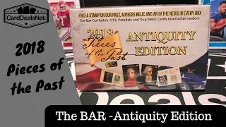 2018 Pieces of the Past - Antiquity Edition - The BAR