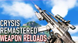 Crysis Remastered - All Weapon Reload Animations