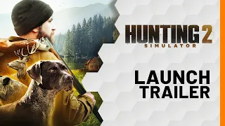 Hunting Simulator 2 | Launch Trailer