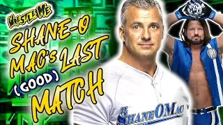 SHANE McMAHON's LAST (good) MATCH! - Wrestle Me Review