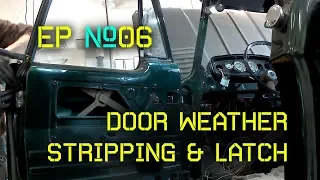 1965 Dodge D100 | Ep#06 | Door Weather Stripping and Latch installation