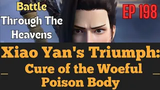 Xiao Yan's Triumph: Cure of the Woeful Poison Body EP. 198 #battlethroughtheheavens #EngSubs