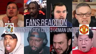 MAN UNITED FANS FURIOUS REACTION TO COVENTRY (2)3-3(4) MAN UNITED | FA CUP