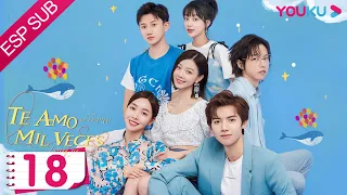 ESPSUB [Te amo mil veces] EP18 | Drama de ROMANCE | Deng Chaoyuan / Zhang Xiye | YOUKU