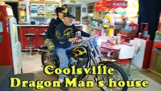 Coolsville ---- Dragon Man's house tour