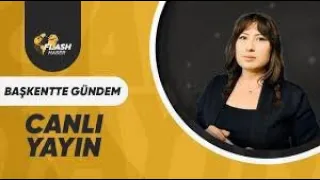 AYSU DEMİREL İLE BAŞKENTTE GÜNDEM  / FLASH HABER  TV CANLI YAYIN  - 10.05.2024