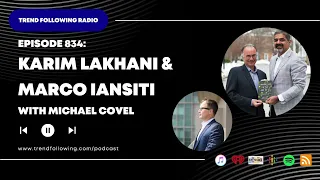 Ep. 834: Karim Lakhani and Marco Iansiti Interview with Michael Covel on Trend Following Radio