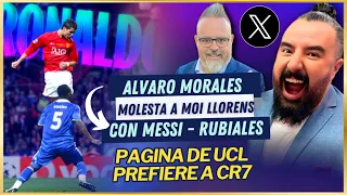 💥 ALVARO MORALES MOLESTA a MOI LLORENS por MESSI-RUBIALES 🤬PAGINA de la UCL prefiere a CR7 😱La COBRA