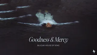 Goodness & Mercy (featuring Zahriya Zachary) [Official Audio]