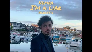 Van Nemra - I’m a liar (Acoustic) live