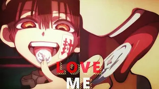 Hanako-kun x Yashiro「AMV 」- Love me