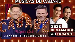 CABARÉ E MÚSICAS DE CABARÉ EDUARDO COSTA LEONARDO ZEZÉ DI CAMARGO E LUCIANO BRUN 3