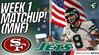 BREAKING: New York Jets Will Play The San Francisco 49ers In Week 1 On Monday Night Football